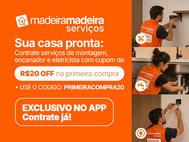 MadeiraMadeira Serviços - Ganhe R$20 OFF na primeira compra de serviços - PRIMEIRACOMPRA20
