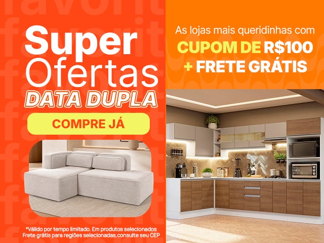 Lojas Favoritas: Cupom de R$100 + Frete Grátis