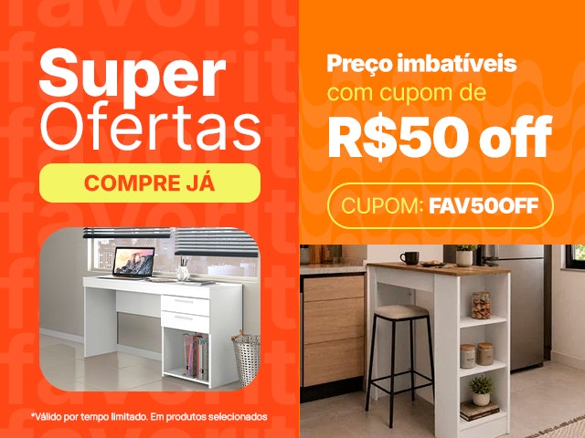Lojas Favoritas: Melhores Preços do Mercado + Cupom de R$50