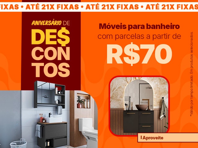 Maratona de Descontos de Aniversário: Móveis para Banheiro com parcelas a partir de R$70