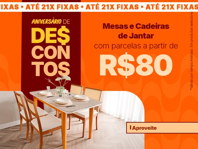 Maratona de Descontos de Aniversário: Mesas e Cadeiras de Jantar com parcelas a partir de R$80