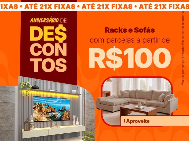 Maratona de Descontos de Aniversário: Racks e Sofás com parcelas a partir de R$100