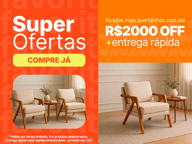 Lojas Favoritas: Até R$2000 OFF + entrega rápida
