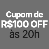 R$ 100 OFF às 20h