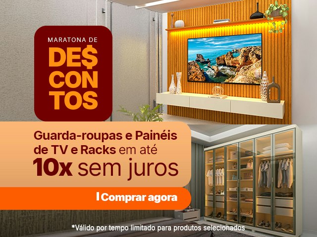 Maratona de Descontos: Guarda-roupas e Painéis de TV e Racks Mob