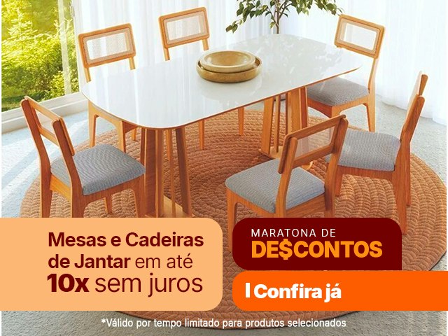 Maratona de Descontos: Sala de Jantar em até 10x sem juros Mob