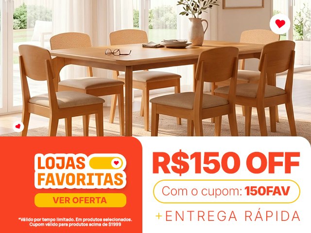 Lojas Favoritas: Cupom de R$150 para produtos acima de R$1999 + Entrega rápida - 150FAV Mob