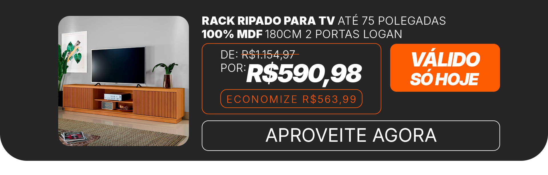 Oferta do Dia • 27.10 Rack por R$590,98 Desk