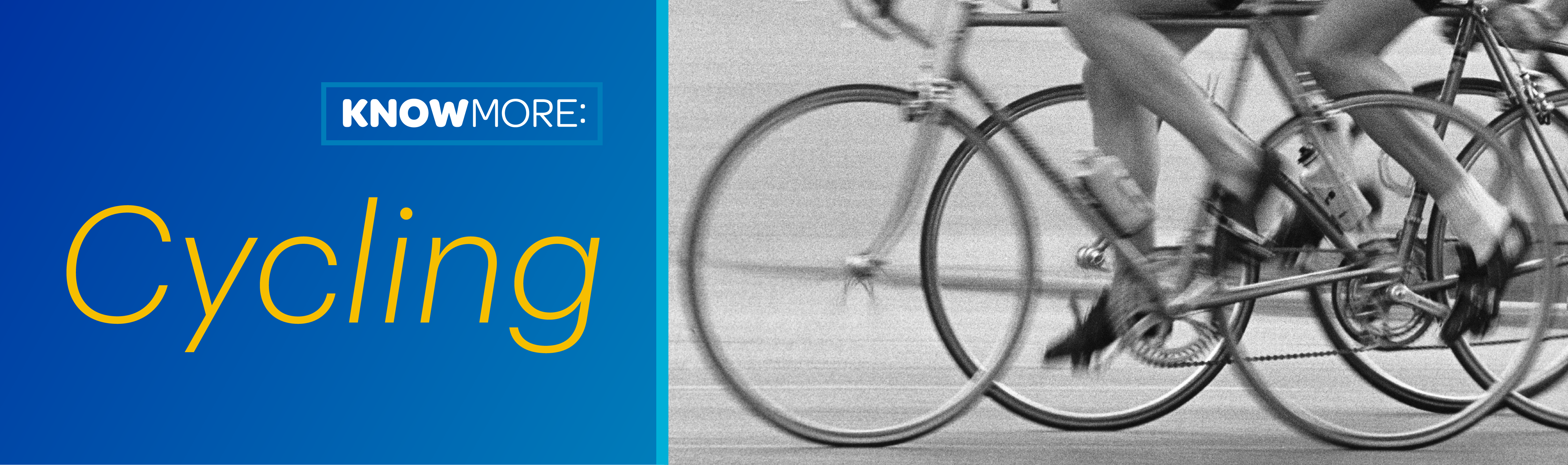 Know More: Cycling