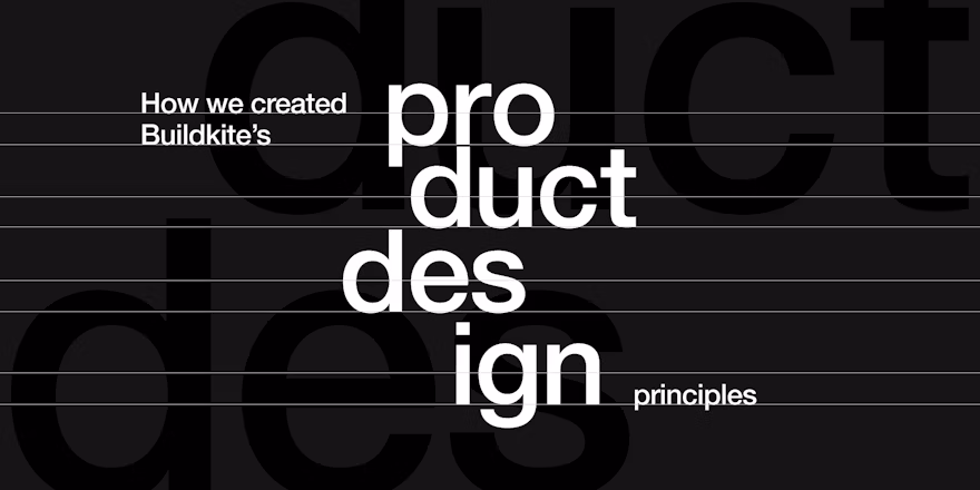 How Buildkite created their Product Design principles