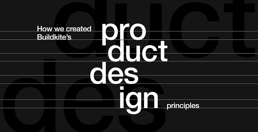 How Buildkite created their Product Design principles