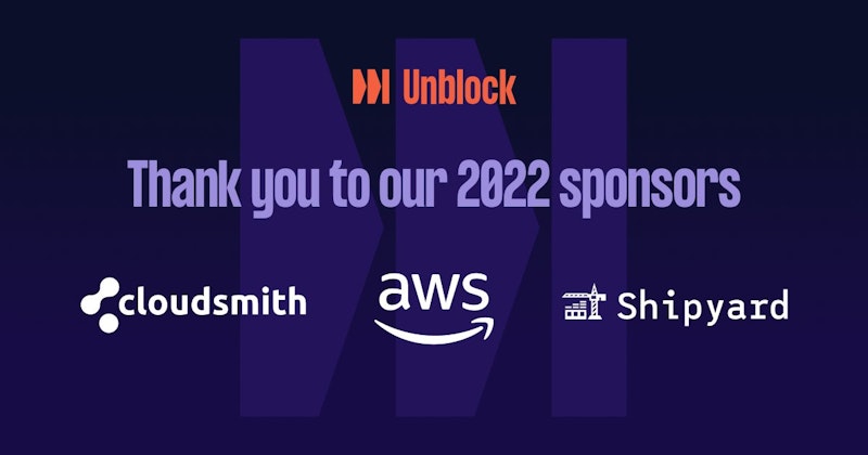 Thank you to the Unblock '22 Sponsors for your support.