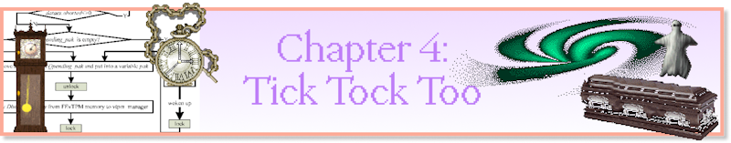 Chapter 4: Tick Tock Too