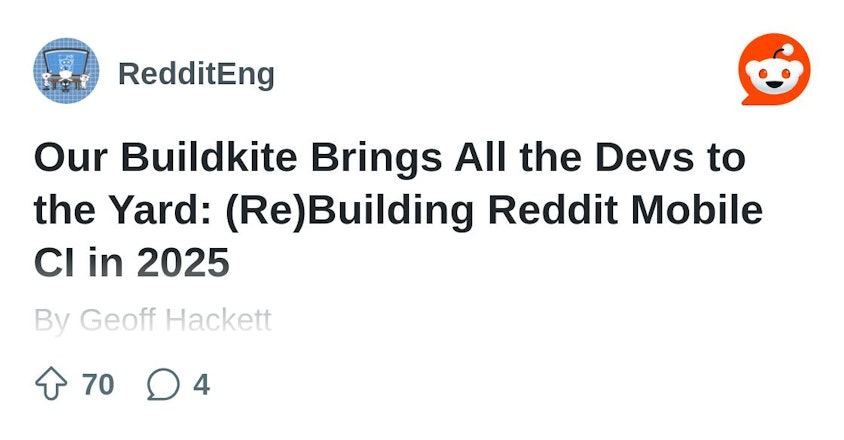 A Reddit-generated OpenGraph image showing the title of the post, " Our Buildkite Brings All the Devs to the Yard: (Re)Building Reddit Mobile CI in 2025"