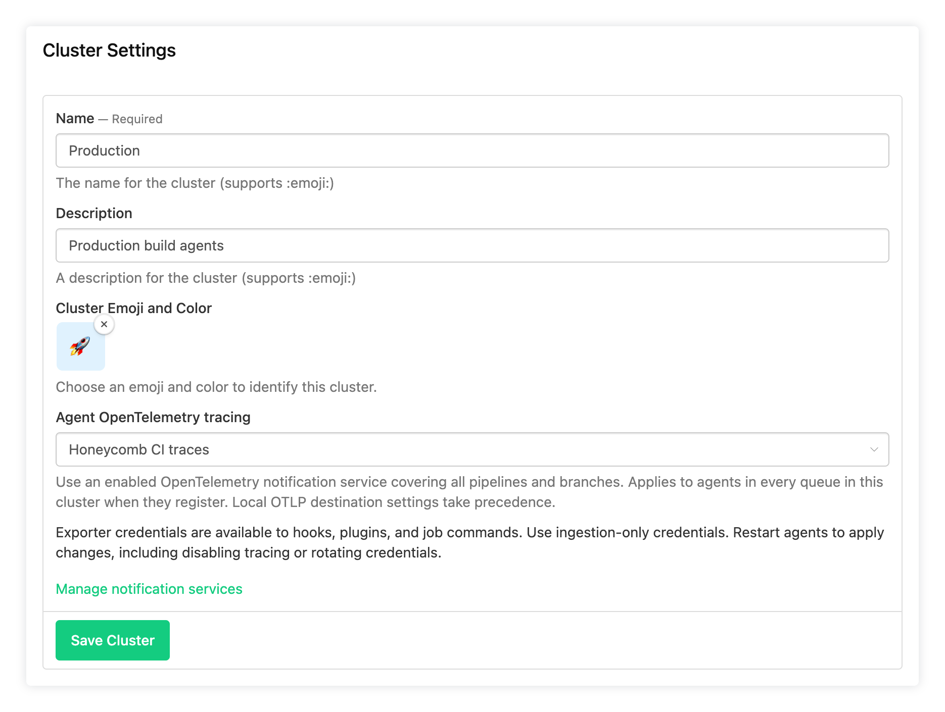 The Agent OpenTelemetry tracing setting in Cluster Settings, set to an OpenTelemetry notification service
