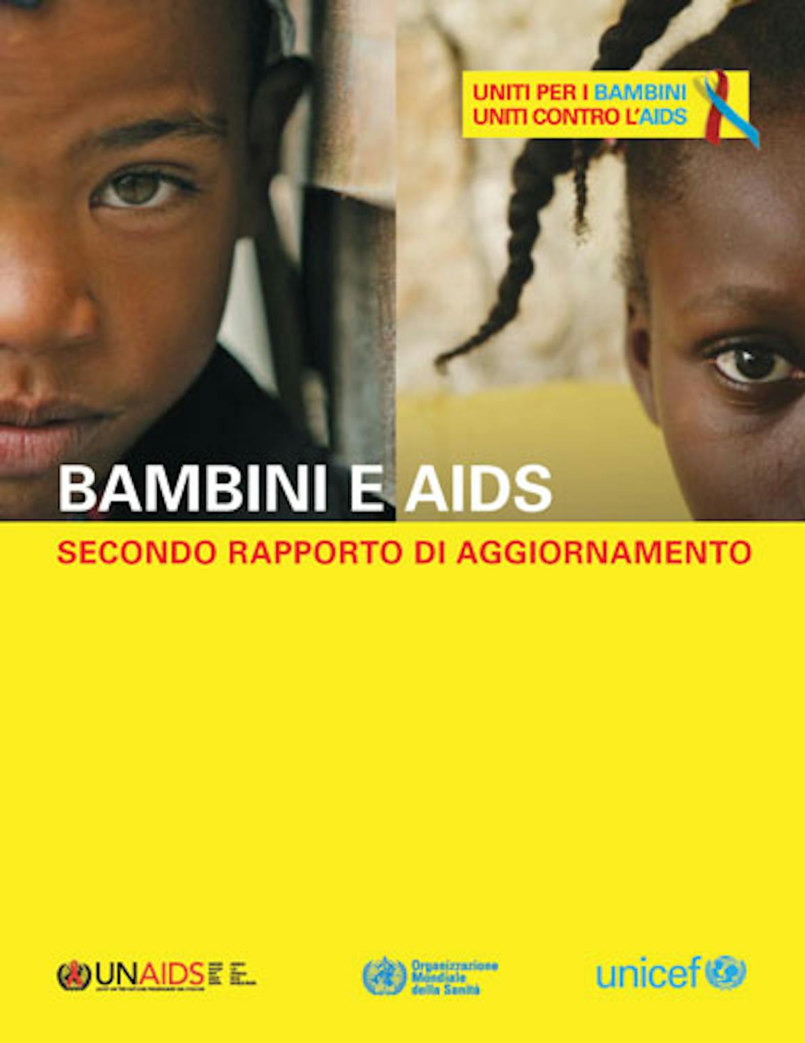 Bambini e AIDS - Secondo Rapporto di aggiornamento
