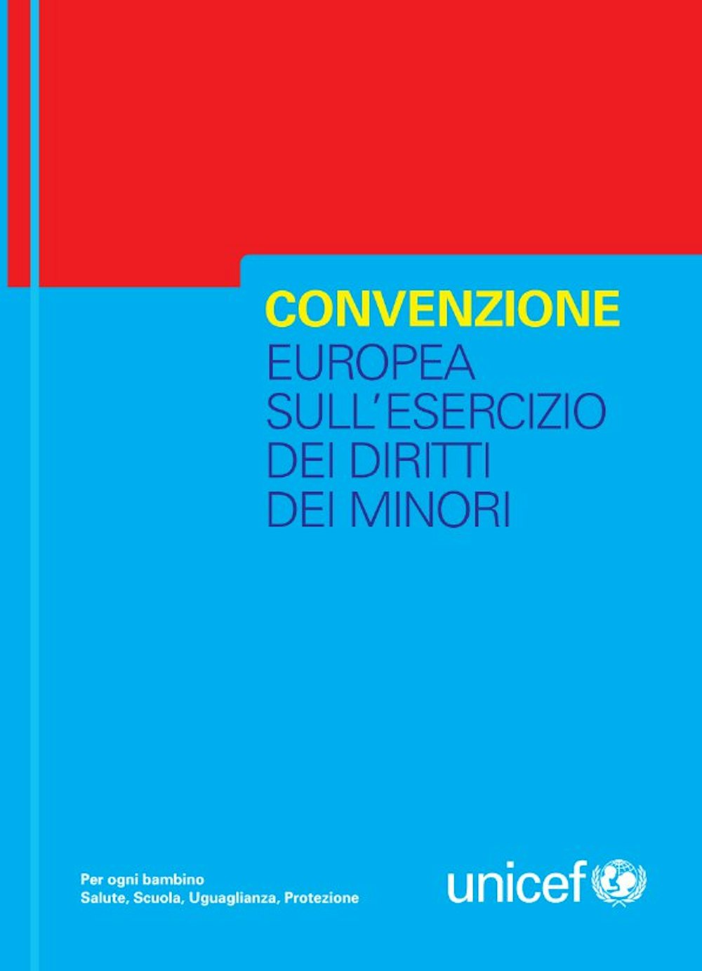 Convenzione europea sull'esercizio dei diritti dei minori | UNICEF Italia