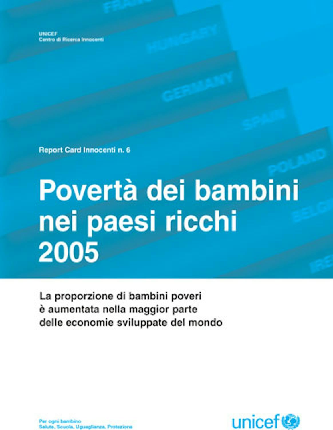 Povertà dei bambini nei paesi ricchi 2005. Report card 6