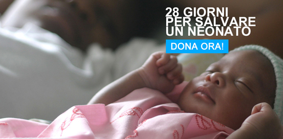 28 giorni per salvare un neonato: dona all'UNICEF per sostenere i programmi di prevenzione della mortalità neonatale nel mondo