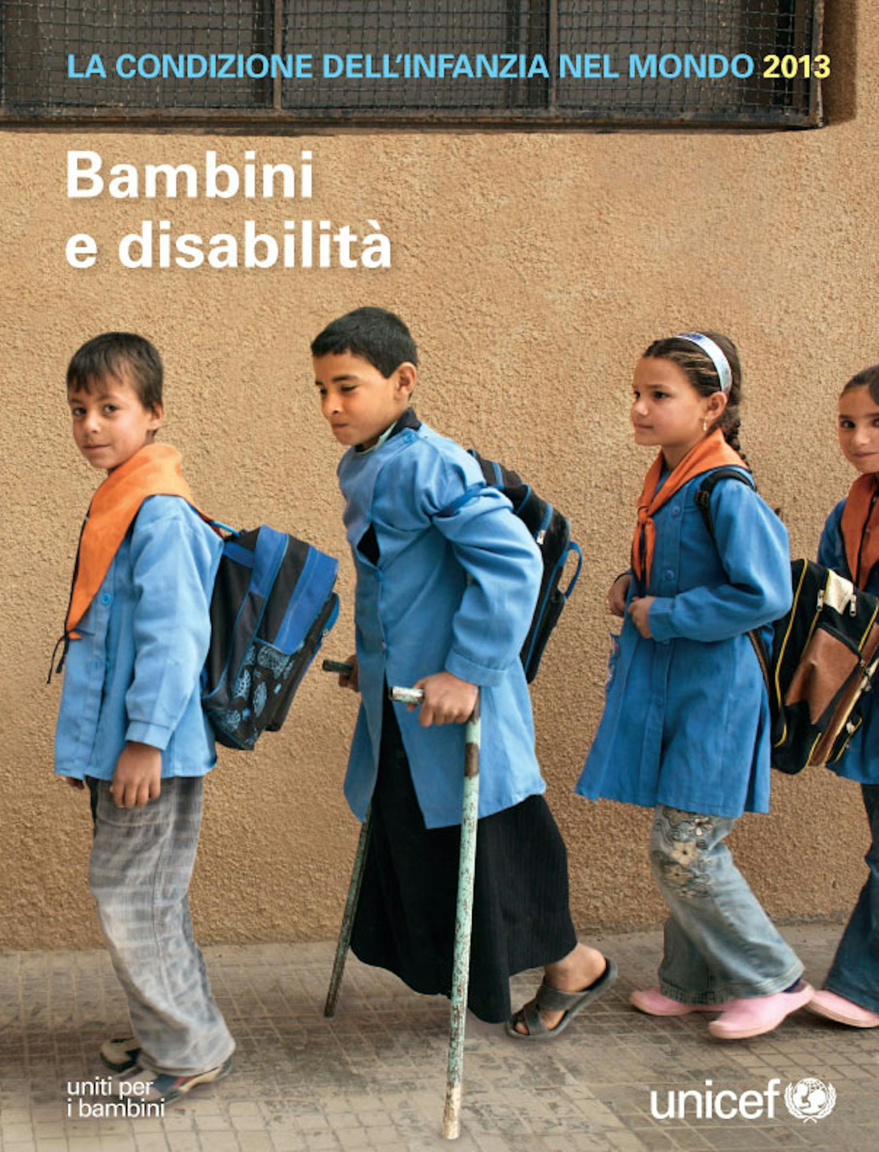 Copertina del Rapporto UNICEF ''La Condizione dell'infanzia nel mondo 2013 - Bambini e disabilità
