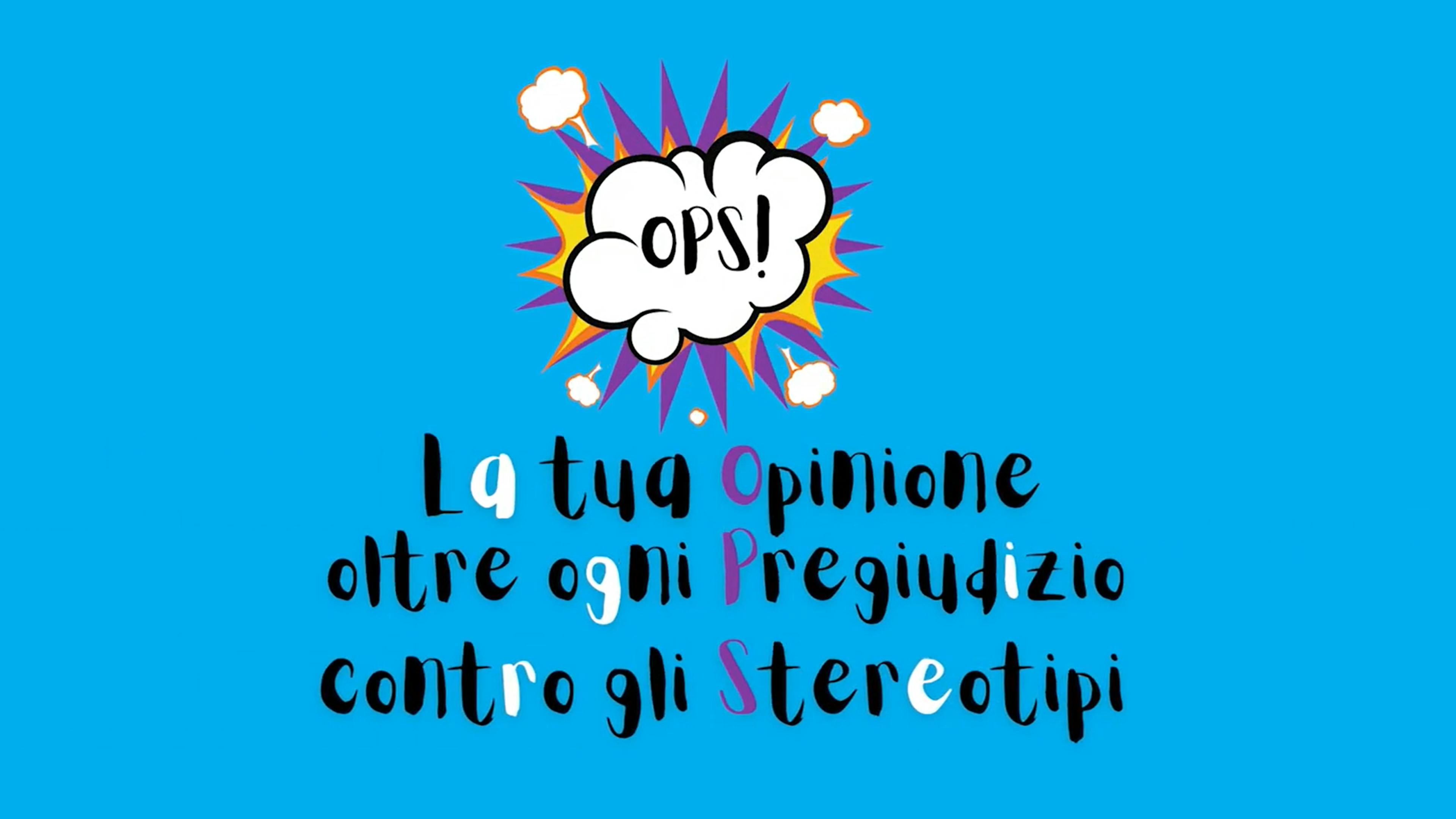 Il Contest OPS! : il video racconto del percorso contro pregiudizi e stereotipi