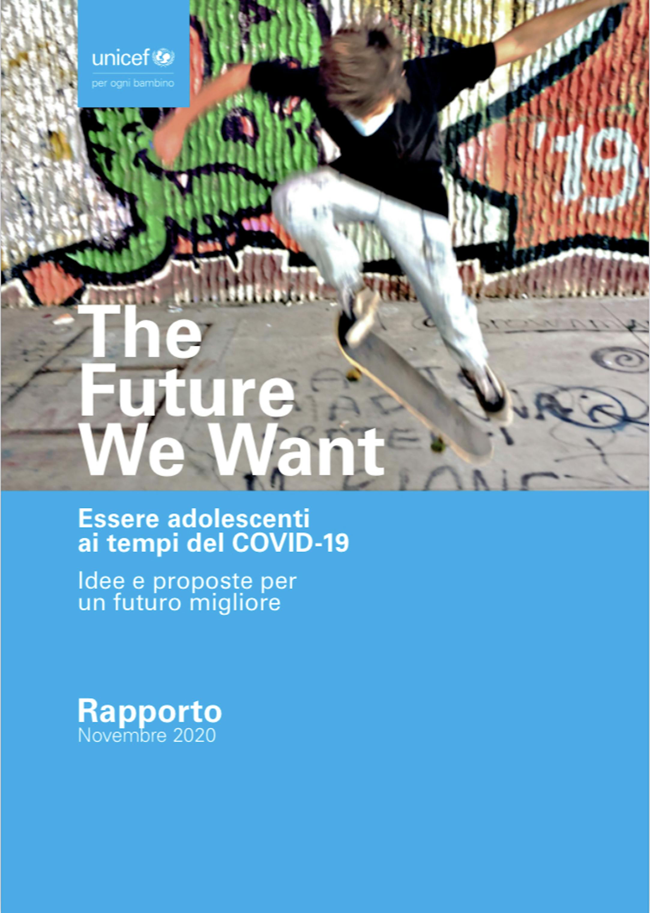The Future We Want UNICEF Italia The Future We Want UNICEF Italia