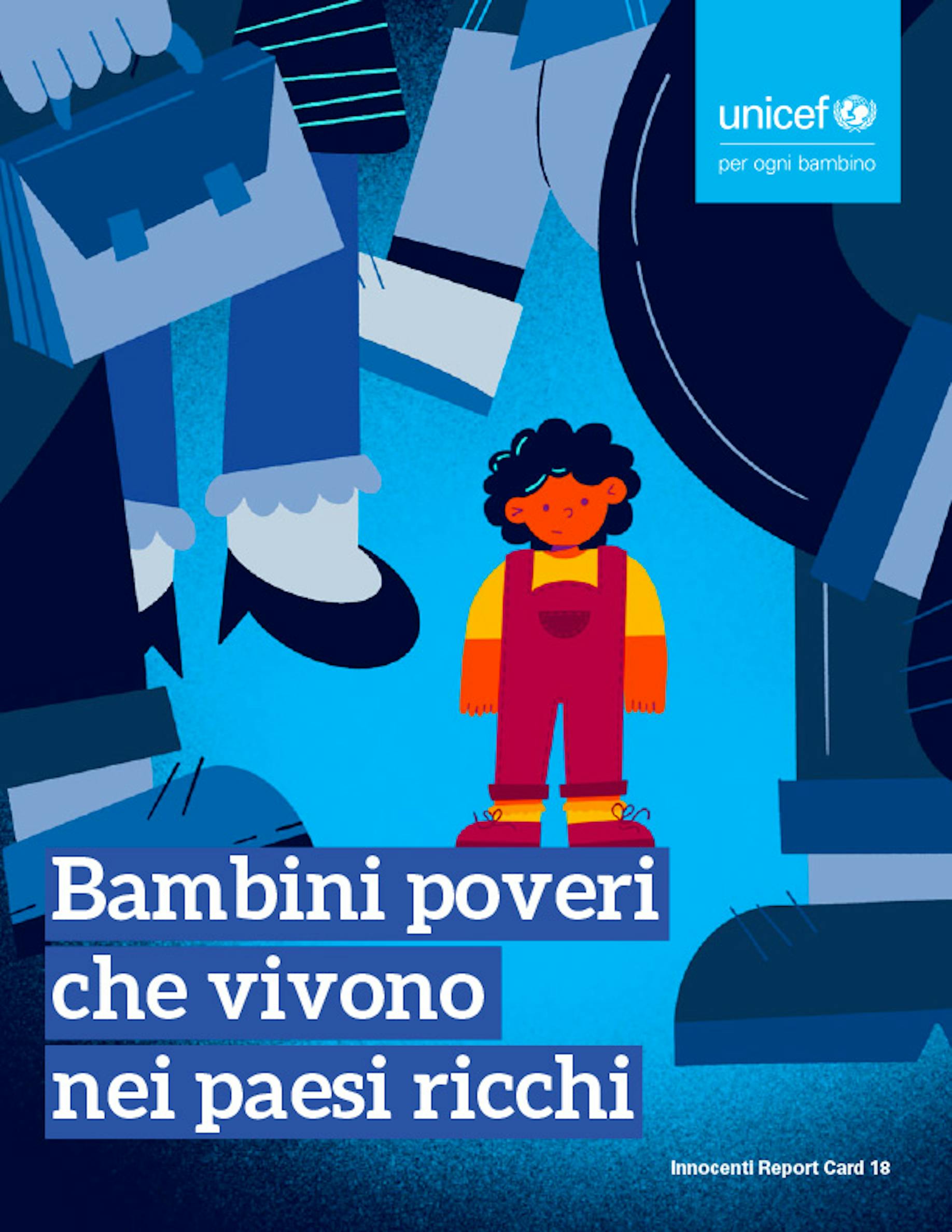 Innocenti Report Card 18 -  Bambini poveri che vivono nei paesi ricchi