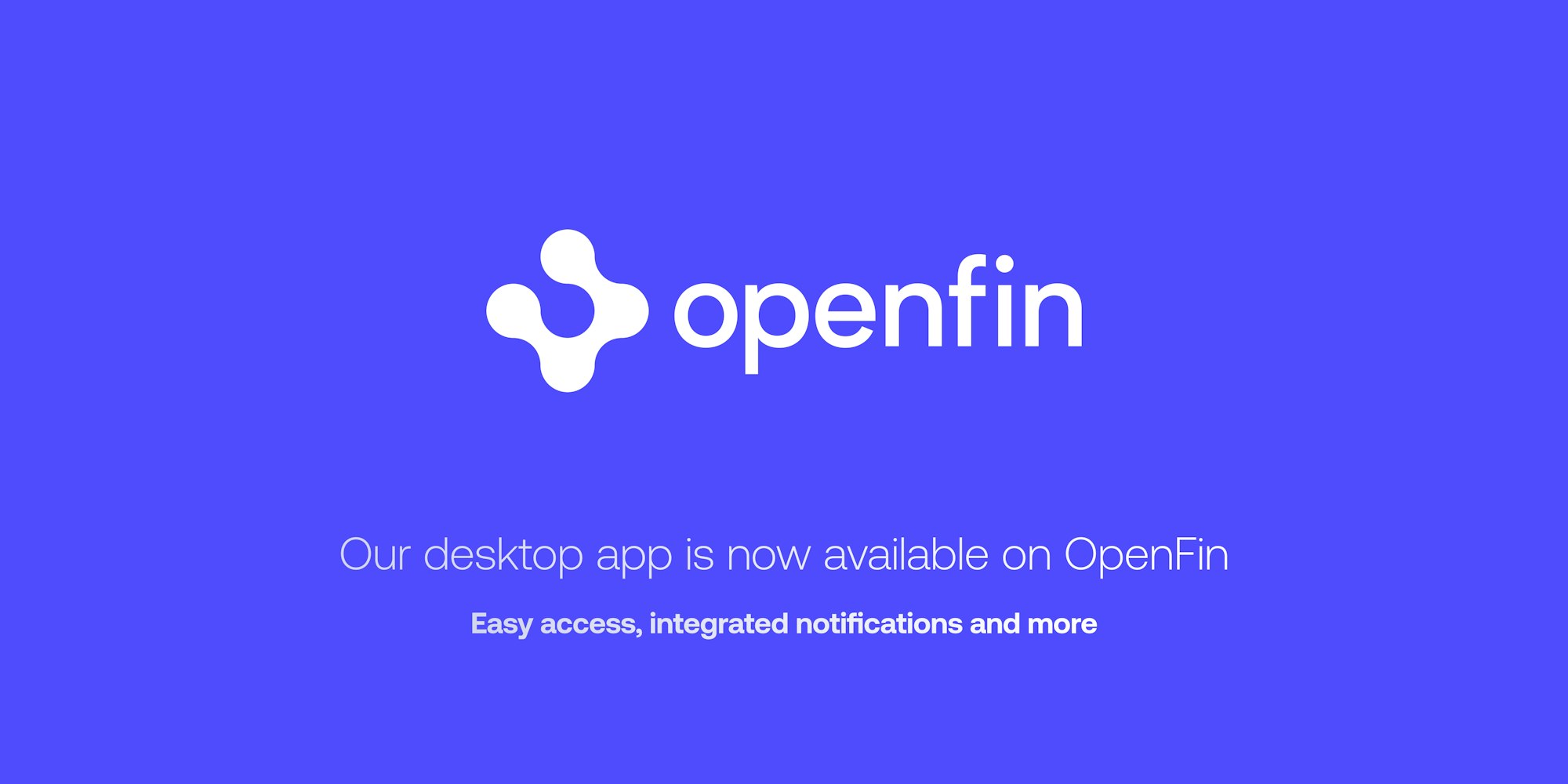 Appital deploys desktop application on OpenFin