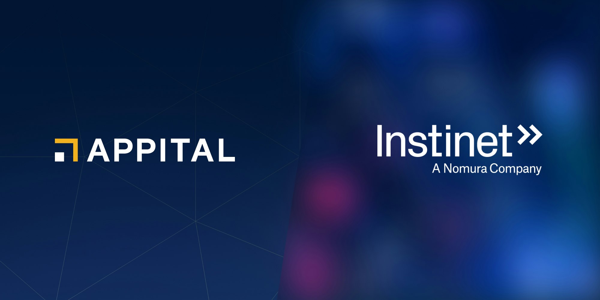 Instinet to be First Executing Broker for Appital Bookbuilding Platform