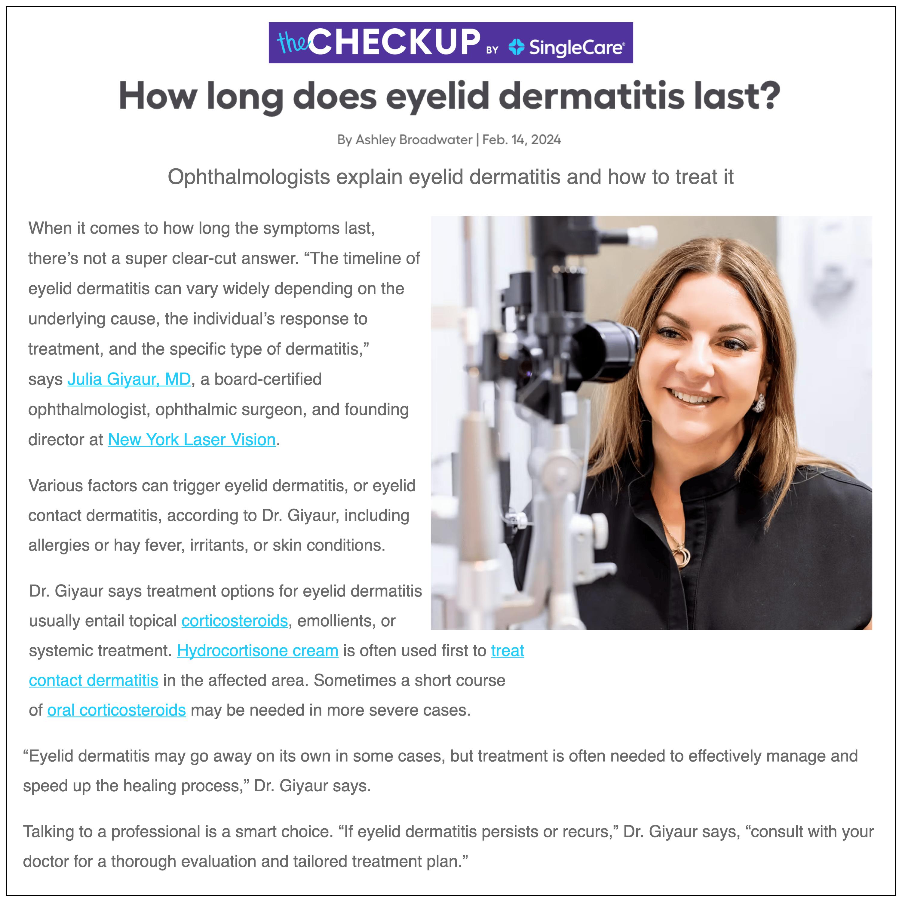 SingleCare.com featured Dr. Giyaur's commentary and New York Laser Vision in their story, 'How long does eyelid dermatitis last?.'