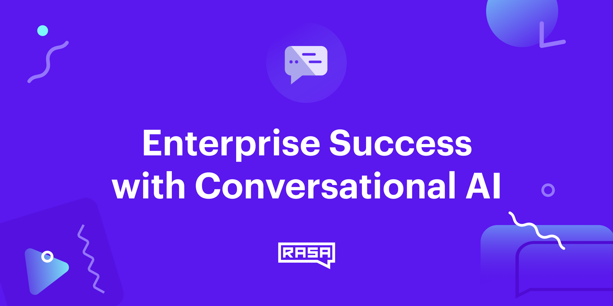 Enterprise Success with Conversational AI Enterprise Success with Conversational AI