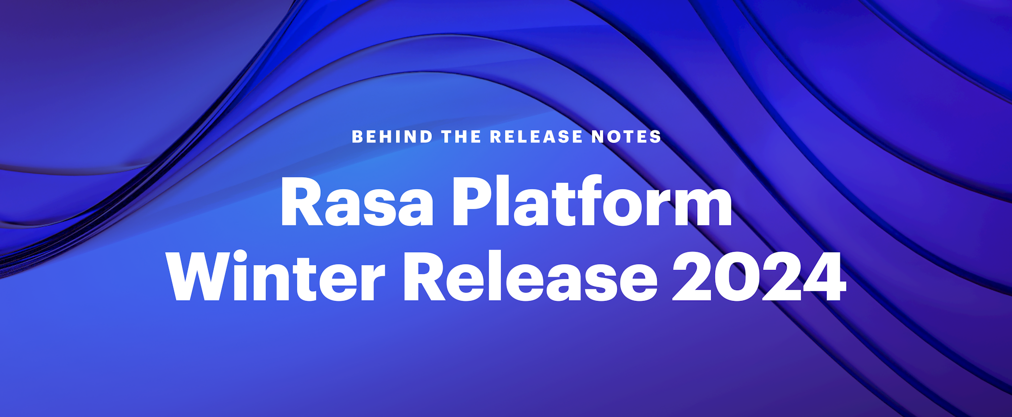 Rasa Platform Winter Release 2024 Rasa Platform Winter Release 2024