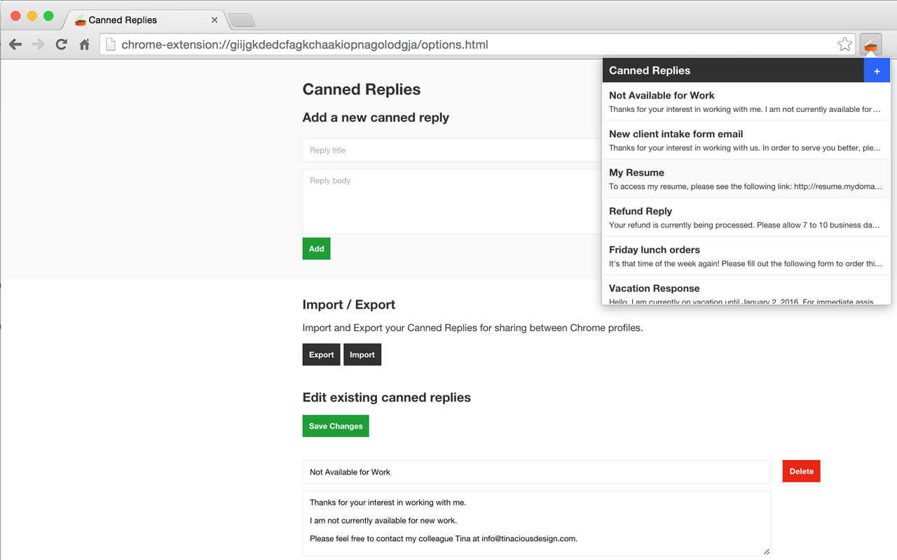 Users configure their snippets on the options page and can access them by clicking the icon in the browser bar.