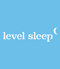 Level Sleep