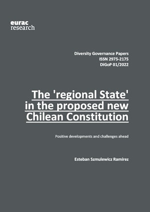 The 'regional State' in the proposed Chilean new Constitution: positive developments and  challenges ahead