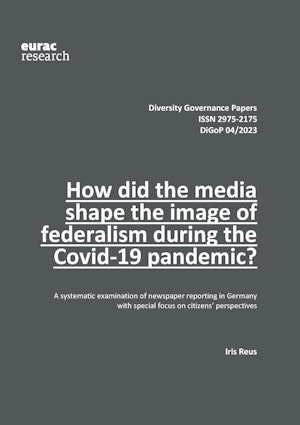 How did the media shape the image of federalism during the Covid-19 pandemic?