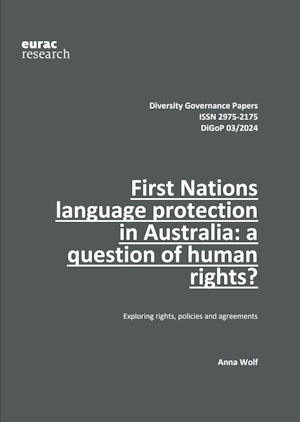 First Nations language protection in Australia: a question of human rights? Exploring rights, policies and agreements