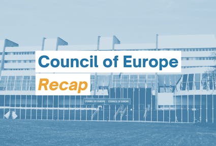 Council of Europe Recap
