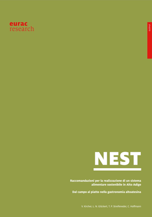 NEST - Raccomandazioni per la realizzazione di un sistema alimentare sostenibile in Alto Adige  - Dal campo al piatto nella gastronomia altoatesina