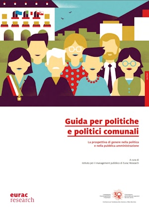 Guida per politiche e politici comunali. La prospettiva di genere nella politica e nella pubblica amministrazione