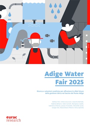 Adige Water Fair 2025 - Ricerca e soluzioni condivise per affrontare le sfide future della gestione idrica nel bacino del fiume Adige
