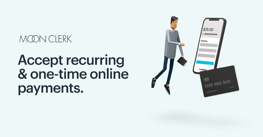 MoonClerk | Recurring & One Time Payments Online