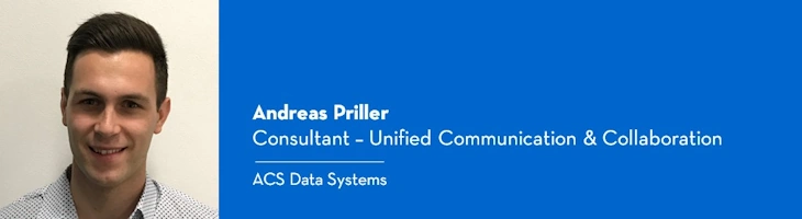 Andreas Priller è Consultant Unified Communication & Collaboration in ACS Data Systems.