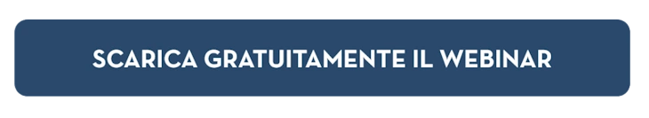 Scarica gratuitamente il webinar