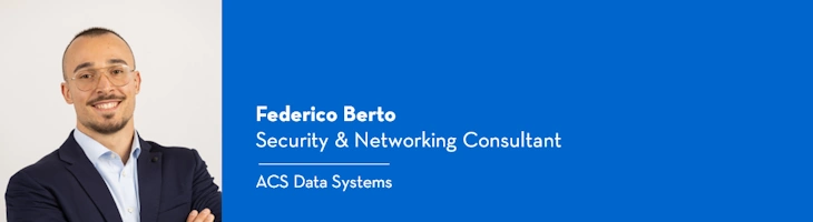 Federico Berto è Security & Networking Consultant in ACS Data Systems.