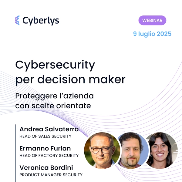 Cybersecurity per decision maker: proteggere l’azienda con scelte orientate