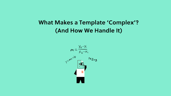 Custom Complex Examples What Makes a Template ‘Complex’? (And How We Handle It)