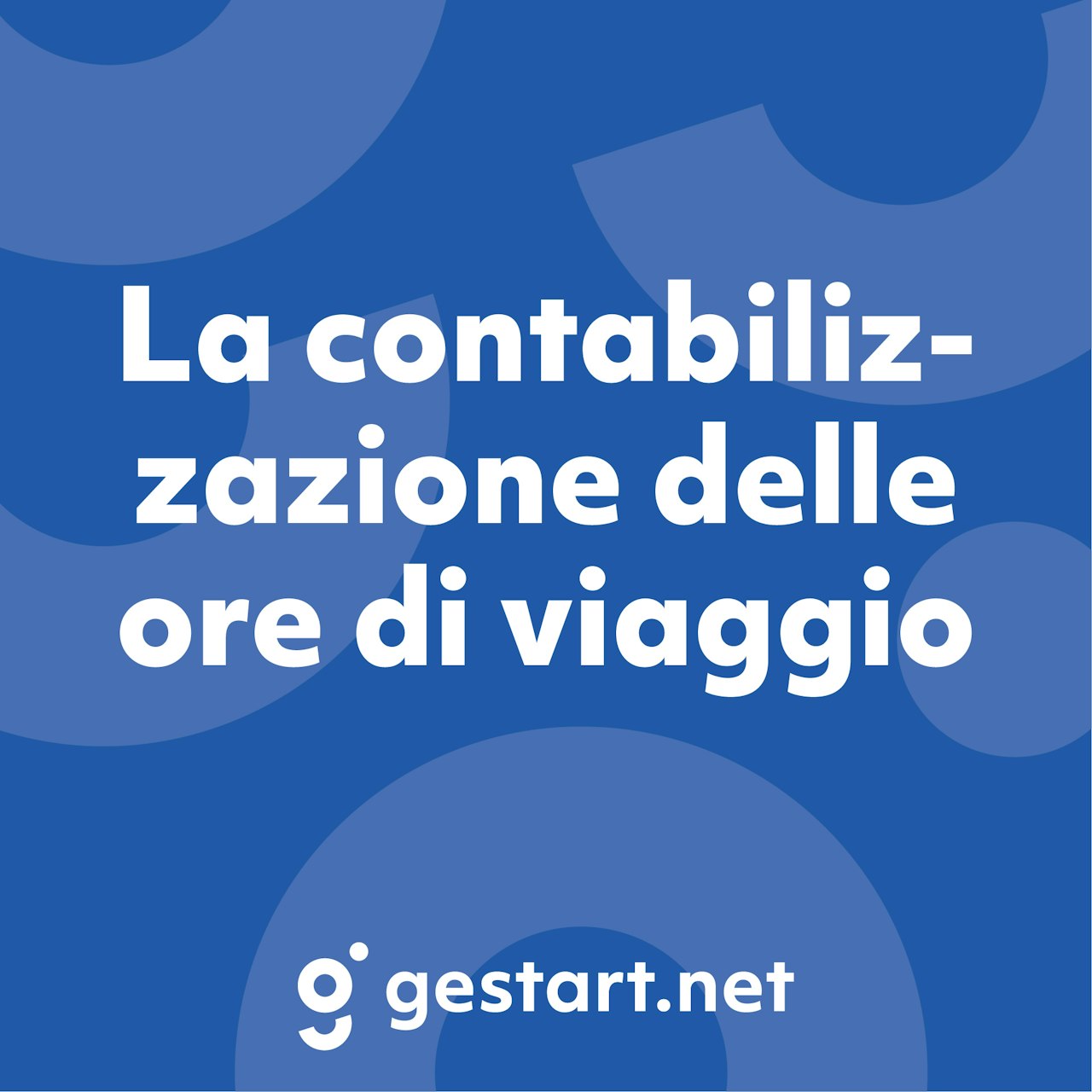 Copertina blog post su contabilizzazione ore di viaggio con logo Gestart