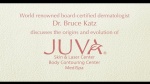 JUVA Skin & Laser Center Blog | Introduction to JUVA Skin & Laser Center with Dr. Bruce Katz