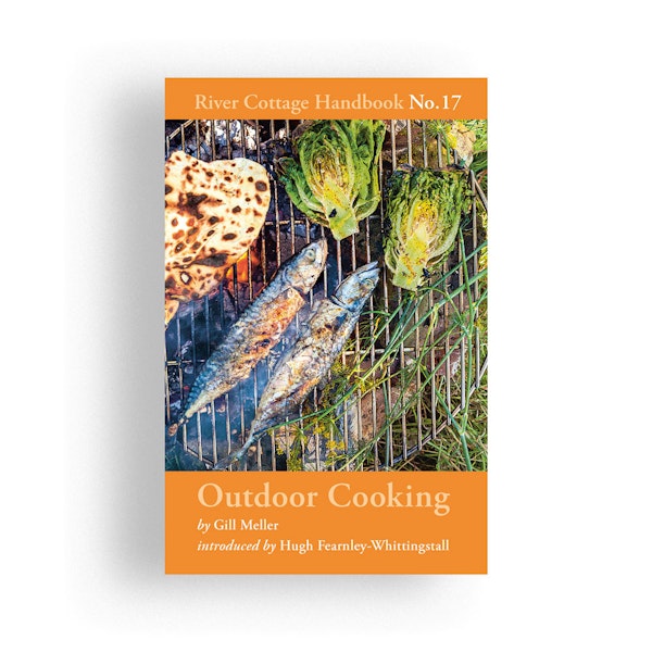 River Cottage Outdoor Cooking by Gill Meller